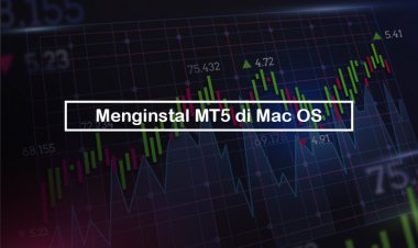 Cara Menginstal Platform MT5 di Mac OS