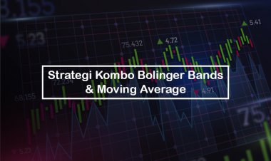 Strategi Kombo Moving Average & Bolinger Bands